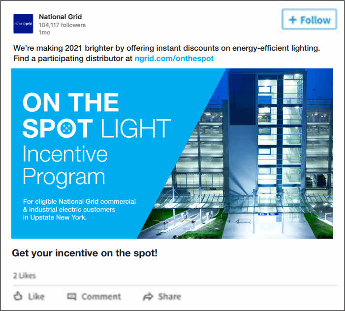 National Grid's static ad said we're making 2021 brighter by offering instant discounts on energy-efficient lighting. Find a participating distributer at N Grid dot com backslash on the spot.